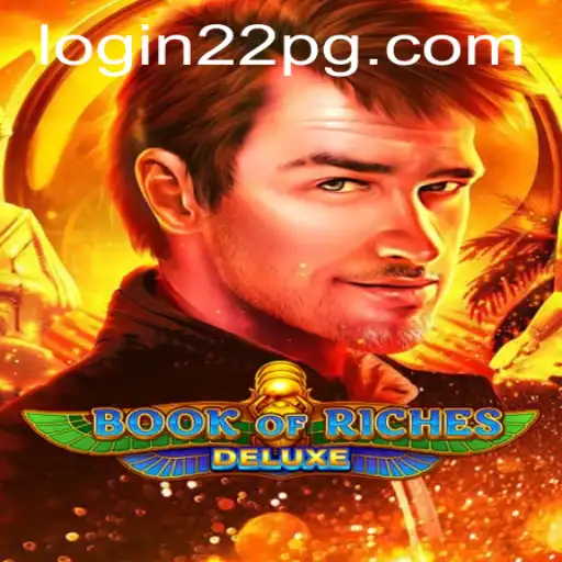 Exploring the Exciting World of Book of Riches Deluxe with 22pg PH Login