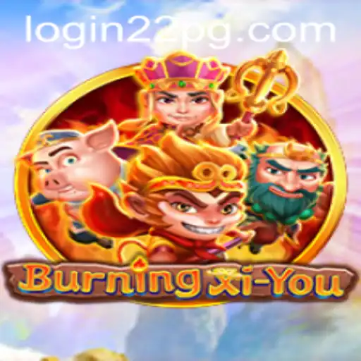 Exploring the Engaging World of BurningXiYou: Gameplay and Features
