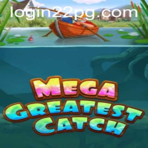 MegaGreatestCatch: Dive into the World of Adventure and Strategy