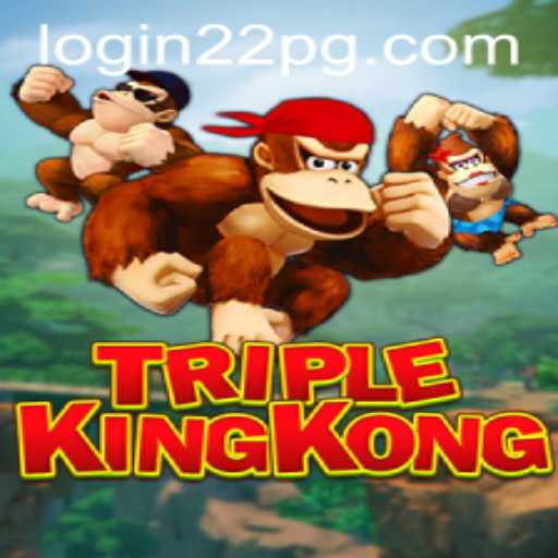 Unveiling the Thrilling World of TripleKingKong: Your Guide to Gameplay and Strategy